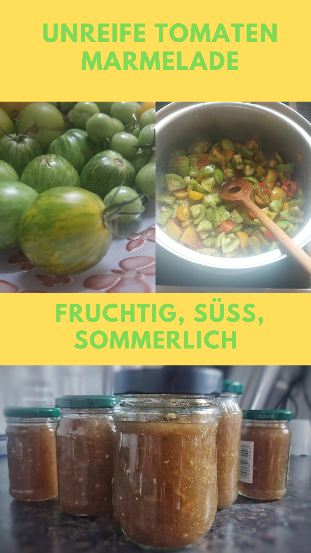 Grüne Tomaten Marmelade - Mein kleines Beet